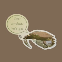 Image 2 of Just be-claws I love you - Crab Pun Sticker 5in