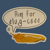 Image 2 of Aim For Slug-cess - Banana Slug Sticker 3in