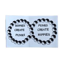 HIPPIES CREATE PUNKS///PUNKS CREATE HIPPIES STICKER