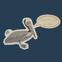 Image 3 of You Peli-can Do This - Pelican Pun Sticker 5in