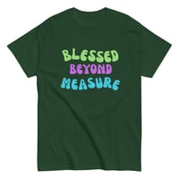 Image 9 of Unisex classic tee, Blessed Beyond Measure Colorful Faith Uplifting Positive Message Tee