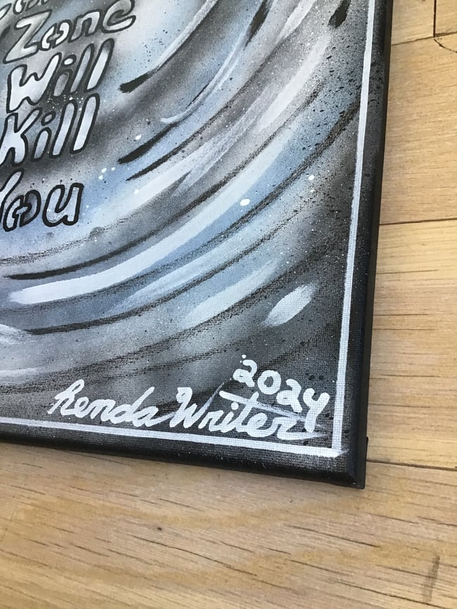 #2 - 16” x 20” / Canvas Original / Your Comfort Zone Will….