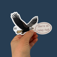 Image 1 of You're So Talon-ted! - Bald Eagle Pun Sticker