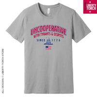 Image 1 of Uncooperative with Tyrants & Despots Since 1776 (U.S. Flag, Gadsden Flag) Unisex T-Shirt