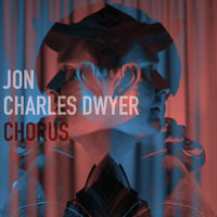 Image 3 of Jon Charles Dwyer - Chorus deluxe LP 180 gram color vinyl