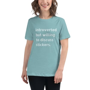 Image of Women's Introverted But Willing to Discuss Stickers Tee