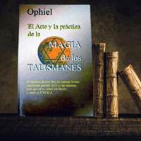 Ophiel El arte y la práctica de la magia de los talismanes