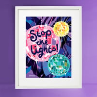 Image 1 of Stop the Lights A3 print