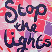 Image 3 of Stop the Lights A3 print