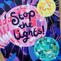 Image 4 of Stop the Lights A3 print