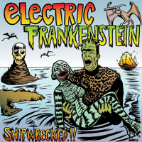 Electric Frankenstein "Shipwrecked/Annie's Grave Revistied" (Boxer Face - Red LP) - ONLY 1 LEFT!