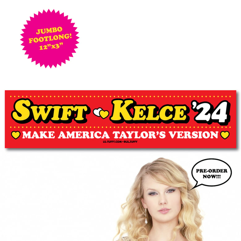 Image of Swift/Kelce '24 - Jumbo Bumper Sticker