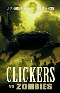 Clickers vs. Zombies by J.F. Gonzalez and Brian Keene - Signed Paperback