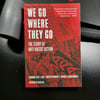 We Go Where They Go: The Story of Anti-Racist Action