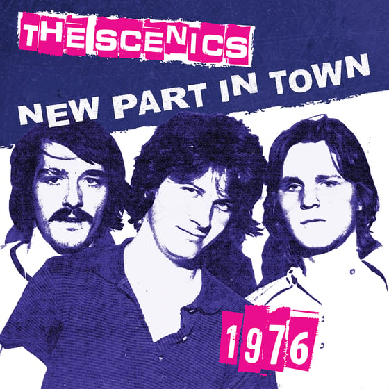Image of THE SCENICS - "NEW PART IN TOWN" (1976) LP