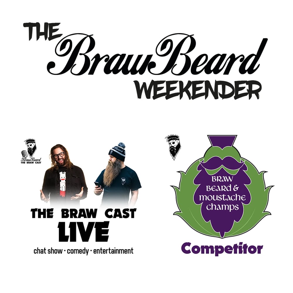 Image of 2 DAY - Weekender Competitor BrawBMC26 & Braw Cast Live