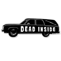 Image 1 of Dead Inside Hearse Vinyl Sticker