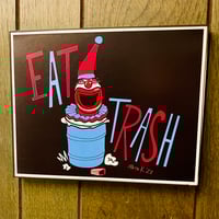 Image 1 of EAT TRASH 8.5" x 11" Signed/Numbered Limited Edition Offset Print