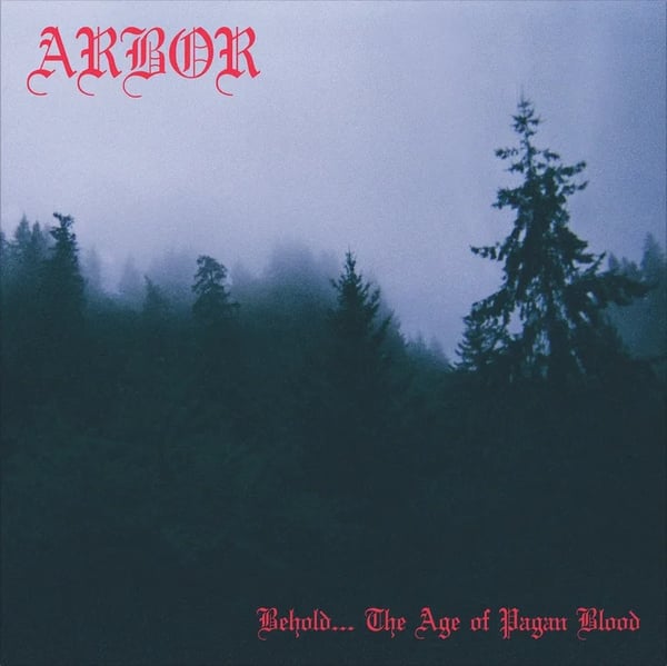 Image of Arbor - Behold... The Age of Pagan Blood CD