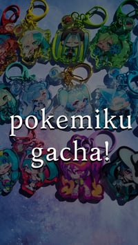 Pokemiku gacha