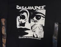 Image 1 of Discharge hear nothing... T-SHIRT