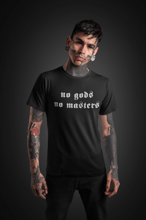 Image of No Gods No Masters T-Shirt