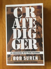 Image 1 of Bob Suren "Crate Digger: An Obsession with Punk Records" Trade Paperback