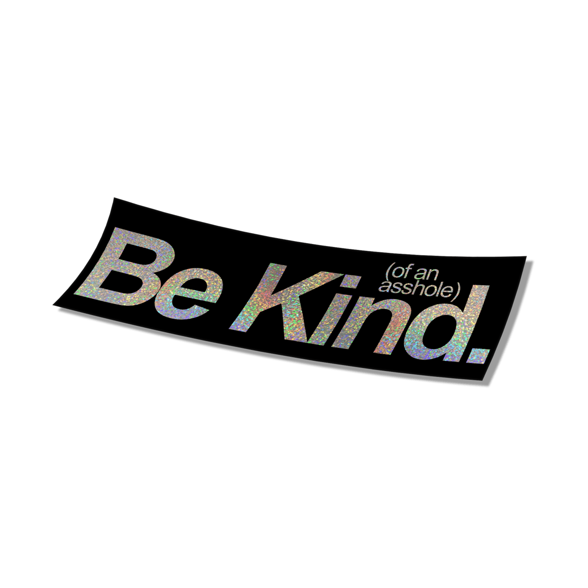 Image of Be Kind (of) An Asshole Box Slap