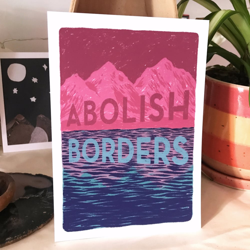 Image of Abolish Borders – print