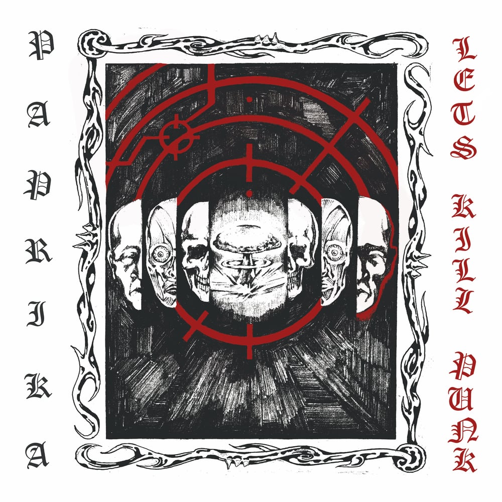 Image of PAPRIKA - Let's Kill Punk LP [Pre-order. Out 3.29.24]