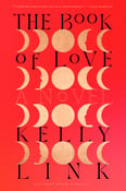 Image of Kelly Link -- <em>The Book of Love</em> -- Inky Phoenix