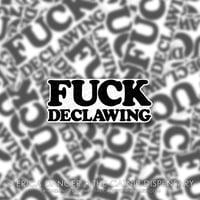 Fuck Declawing Sticker
