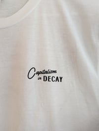 Image of Capitalism in DECAY - White Shirt