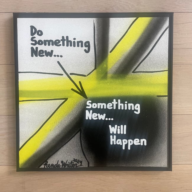 Do Something Newβ¦ 12β x 12β Canvas