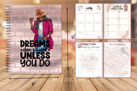Dreams Don't Work Unless You Do Planner