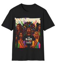 Image 3 of I Am Black All Day Everyday Tshirt