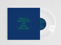 Image of Mac Miller - Small Worlds - Double Sided Clear 7"