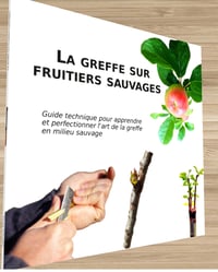 Livre "La greffe sur fruitiers sauavages"