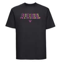 I'm A Chancer T-shirt