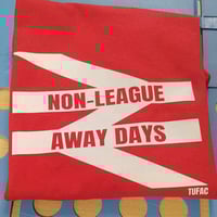 Image 1 of Non - League Away Days T - Shirt (choose your colours)