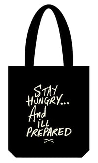 Stay Hungry Tote Bag