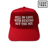  Fell in love with staying out the mix (Snapback) Red