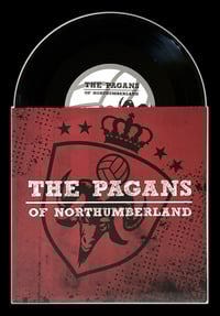 Image 1 of PAGANS OF NORTHUMBERLAND 'S/T' 7" EP