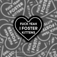 Fuck Yeah I Foster Kittens Sticker