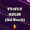 Ty2Fly Adlib (All Stock)