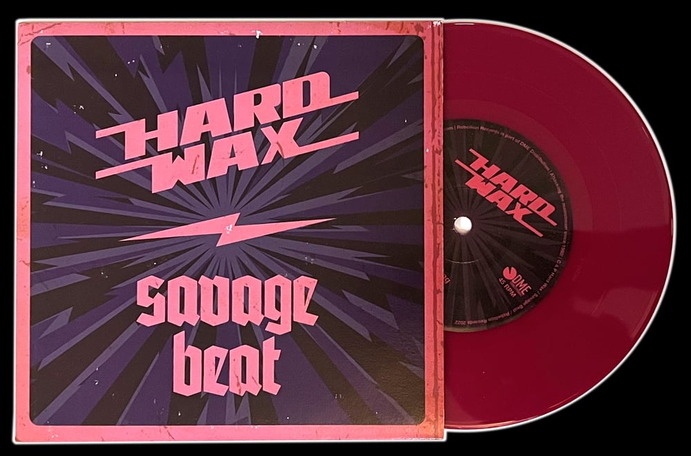 SAVAGE BEAT / HARD WAX split 7" EP