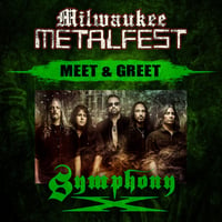 SYMPHONY X MEET & GREET FRIDAY MAY 17TH 2024 AT MILWAUKEE METAL FEST