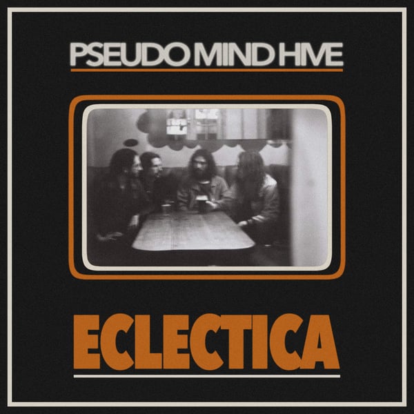 Image of PSEUDO MIND HIVE - Eclectica LP 