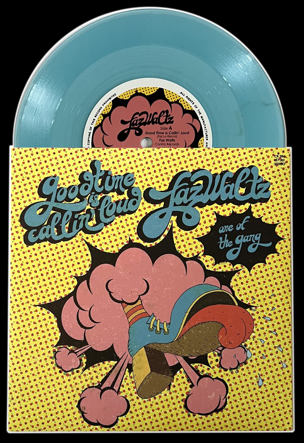 FAZ WALTZ 'Good Time Is Callin' Loud' b/w 'One Of The Gang'