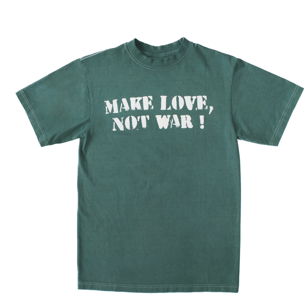 GREEN MAKE LOVE N☮︎T WAR TEE
